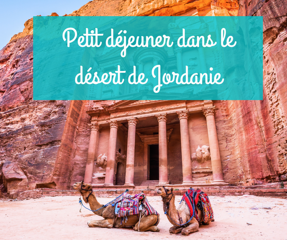 26 avril : Petit dej dans le désert de Jordanie