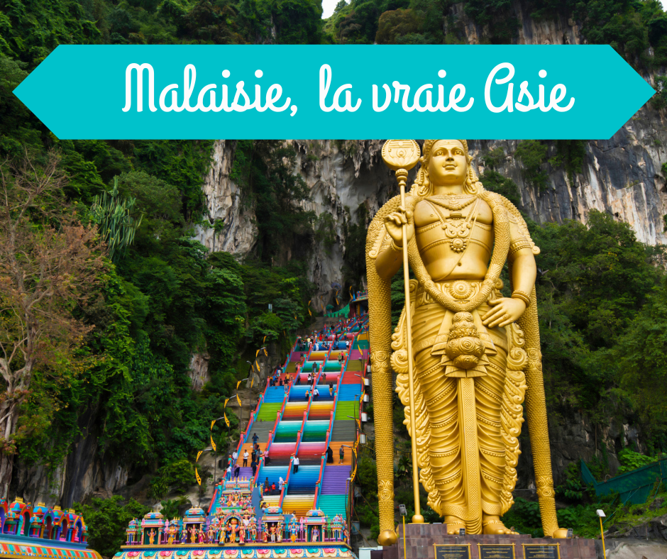 17 oct : Malaisie, la vraie Asie
